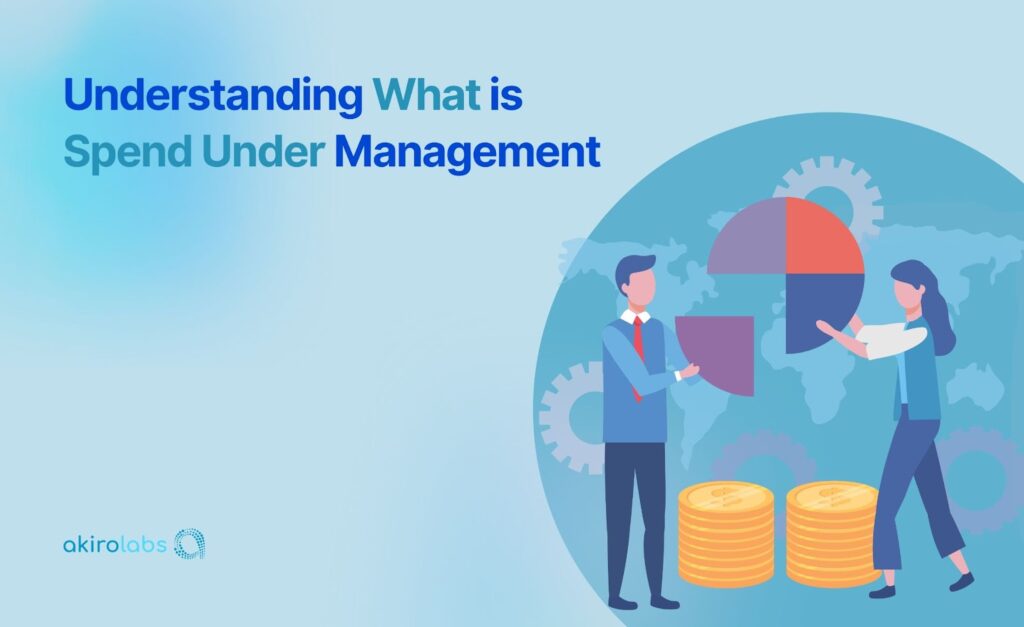 Understanding What is Spend Under Management