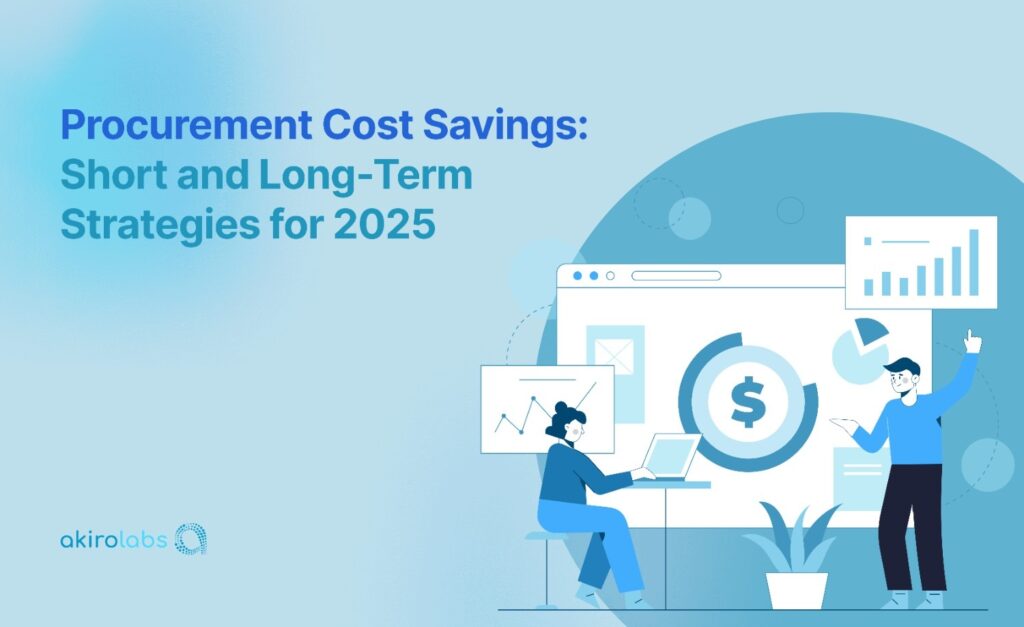 Procurement Cost Savings: Short and Long-Term Strategies for 2025
