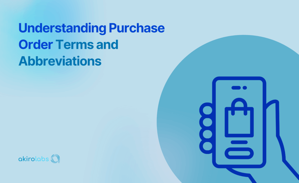 Understanding Purchase Order Terms and Abbreviations