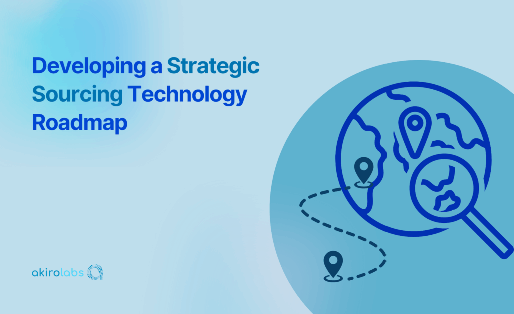 Developing a Strategic Sourcing Technology Roadmap